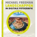 Landschappen in digitale fotografie - Michael Freeman