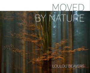 Moved by nature - Loulou Beavers