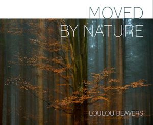 Moved by nature - Loulou Beavers